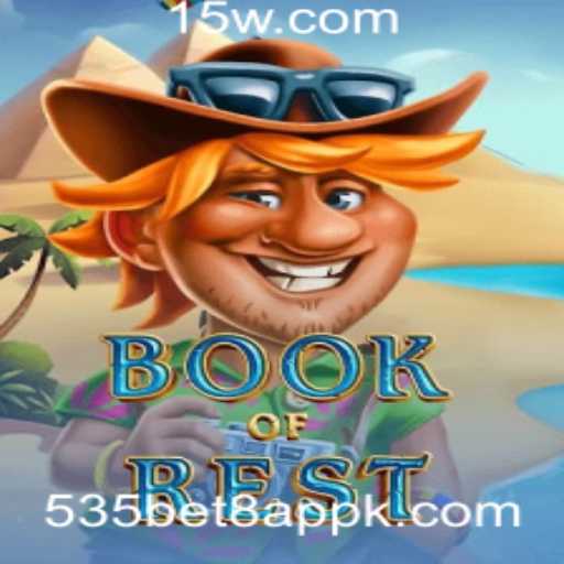 Descubra o Fascinante Mundo de BookofRest e o Impacto do 535bet8 App