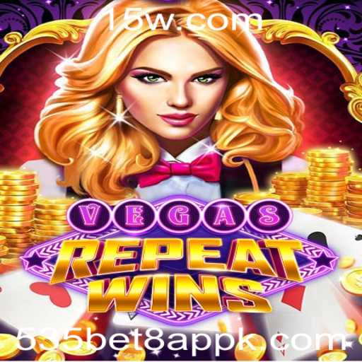 Explorando o Jogo VegasRepeatWins e a Plataforma 535bet8 App